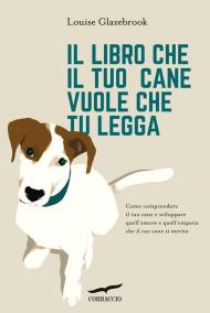 Il libro che il tuo cane vuole che tu legga