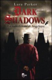 Dark shadows. La maledizione di Angelique