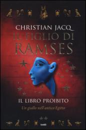 Il libro proibito. Il figlio di Ramses