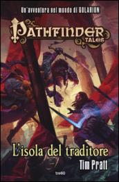 L'isola del traditore. Pathfinder tales