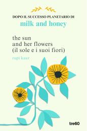 The sun and her flowers. Il sole e i suoi fiori