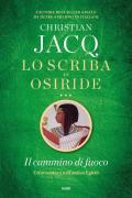 Il cammino di fuoco. Lo scriba di Osiride