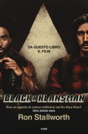 BlacKkKlansman. Un poliziotto nero dentro il Ku Klux Klan