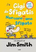 Non sono più uno sfigato. Gigi de Sfigatis