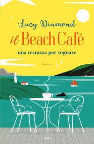 Il Beach Café. Una terrazza per sognare