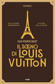 Il sogno di Louis Vuitton