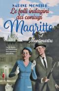 Le folli indagini dei coniugi Magritte. A Montmartre