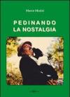 Pedinando la nostalgia