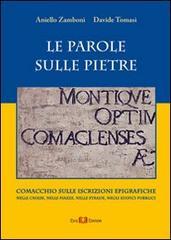 Le parole sulle pietre. Comacchio sulle iscrizioni epigrafiche nelle chiese, nelle piazze, nelle strade, negli edifici pubblici