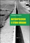 Antropologia e studi urbani