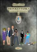 The foggy family. La saga dei fannanna