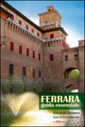 Ferrara. Guida essenziale
