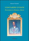 Contardo d'Este. Pellegrino da Ferrara a Broni