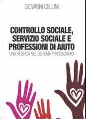 Controllo sociale, servizio sociale e professioni di aiuto. Una ricerca nel sistema penitenziario