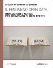 Il fenomeno open data. Indicazioni e norme per un mondo di dati aperti