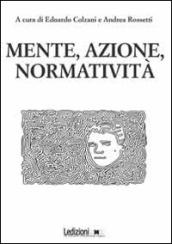 Mente, azione, normatività