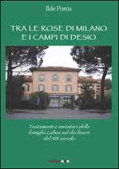 Tra le rose di Milano e i campi di Desio. testamenti e inventari della famiglia Labus sul declinare del XIX secolo