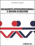 Solidarietà integenerazionali e sistemi di Welfare. Una nuova geografia delle responsabilità familiari in europa