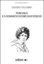 Foscolo e i commentatori danteschi