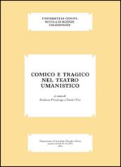 Comico e tragico nel teatro umanistico