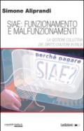 Siae: funzionamento e malfunzionamenti. La gestione collettiva del diritto d'autore in Italia
