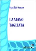 La mano tagliata