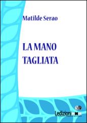 La mano tagliata