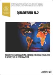 Quaderni del master in immigrazione, genere, modelli familiari e strategie di integrazione: 2