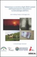 Valutazione economica degli effetti sanitari dell'inquinamento atmosferico. La metodologia dell'EEA. Atti Workshop (Taranto 23-24 luglio 2012)
