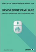 Navigazione familiare. Genitori e figli insieme alla conquista della rete