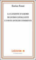 La canzone d'amore di Guido Cavalcanti e i suoi antichi commenti