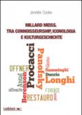 Millard Meiss. Tra connoisseurship, iconologia e Kulturgeschichte