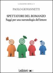 Spettatori del romanzo. Saggi per una narratologia del lettore