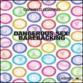 Dangerous sex: barebacking. Refluenze sociali e conseguenze sanitarie di una pratica sessuale a rischio