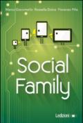 Social family. Sfide per famiglie al tempo del digitale