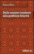 Delle nozioni tendenti alla pubblica felicità