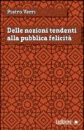 Delle nozioni tendenti alla pubblica felicità