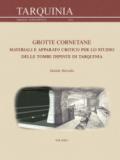 Grotte Cornetane. Materiali e apparato critico per lo studio delle tombe dipinte di Tarquinia
