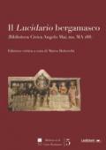 Il «Lucidario bergamasco» (Biblioteca civica Angelo Mai, ms. MA i88). Ediz. critica