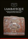 Lambayeque. Nuevos horizontes de la arqueologia peruana
