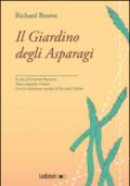 Il giardino degli asparagi. Testo inglese a fronte