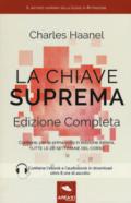 La chiave suprema. Ediz. integrale. Con E-book