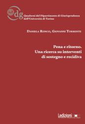 Pena e ritorno. Una ricerca su interventi di sostegno e recidiva