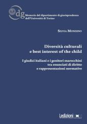 Diversità culturali e best interest of the child. I giudici italiani e i genitori marocchini tra enunciati di diritto e rappresentazioni normative