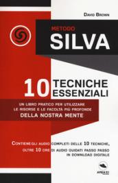 Metodo Silva. 10 tecniche essenziali. Con File audio per il download