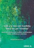 I volti e le voci del conflitto: «Sorry for yer Troubles». Breve introduzione al conflitto nordirlandese: storia, letteratura e interviste