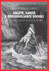 Salute, sanità e diseguaglianze sociali. Dalle strategie europee alla realtà campana