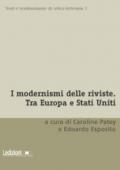 I modernismi delle riviste. Tra Europa e Stati Uniti