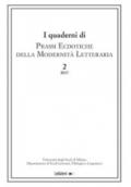 I quaderni di prassi ecdotiche della modernità letteraria (2017). 2.