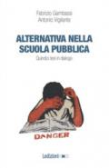 Alternativa nella scuola pubblica. Quindici tesi in dialogo